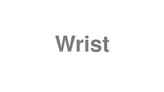 Wrist