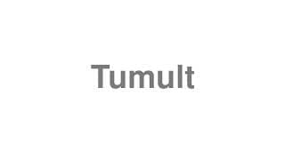 Tumult