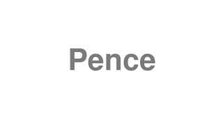 Pence