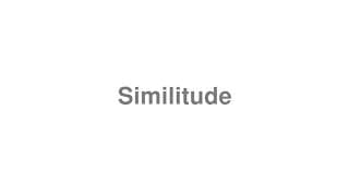 Similitude
