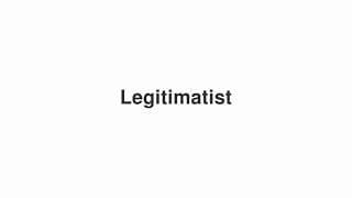 Legitimatist