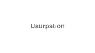 Usurpation