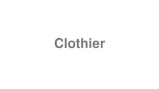 Clothier