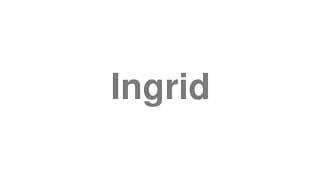 Ingrid