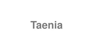 Taenia