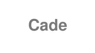 Cade