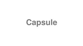 Capsule