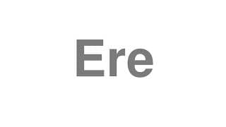 Ere