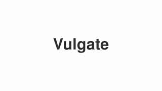 Vulgate