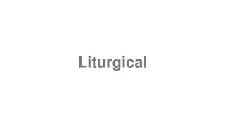 Liturgical