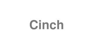 Cinch