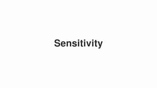 Sensitivity