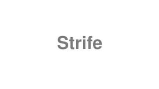 Strife