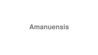 Amanuensis