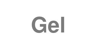 Gel