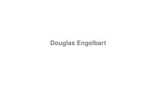 Douglas Engelbart