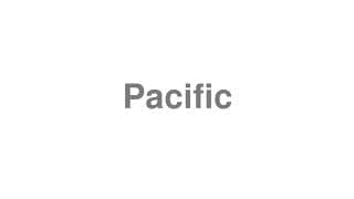 Pacific