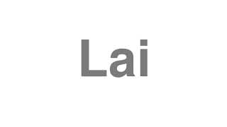 Lai