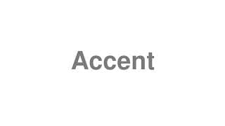 Accent