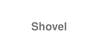 Shovel