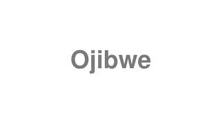 Ojibwe