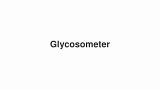Glycosometer