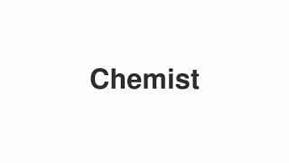Chemist