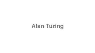 Alan Turing