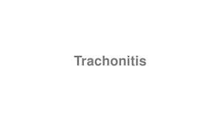 Trachonitis