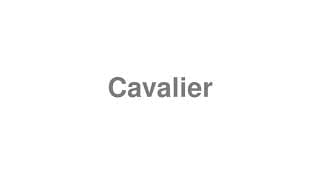 Cavalier