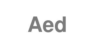 Aed