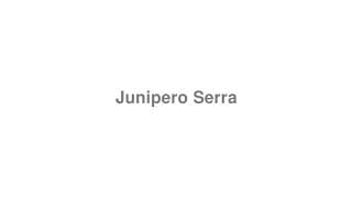 Junipero Serra