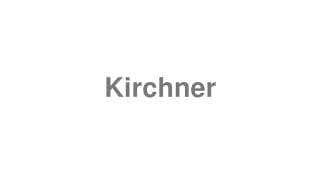 Kirchner