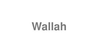 Wallah