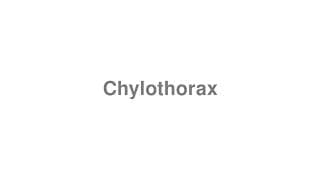 Chylothorax