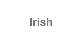 Irish