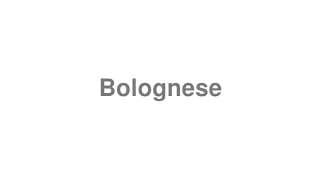 Bolognese