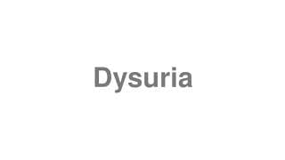 Dysuria