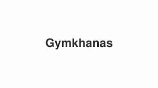 Gymkhanas