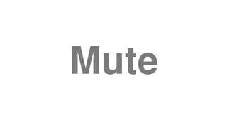 Mute