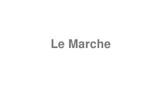 Le Marche