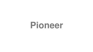 Pioneer