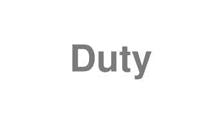 Duty