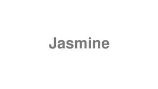 Jasmine