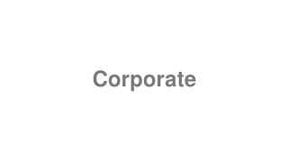 Corporate