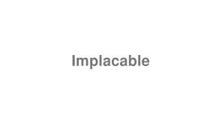 Implacable