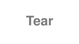 Tear