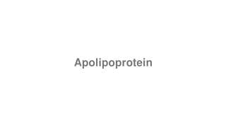 Apolipoprotein