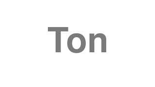 Ton