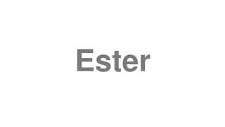 Ester